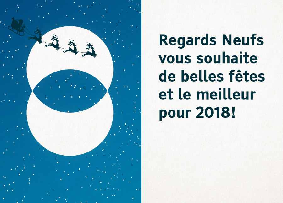 Regards Neufs vous souhaite de belles fêtes et le meilleur pour 2018