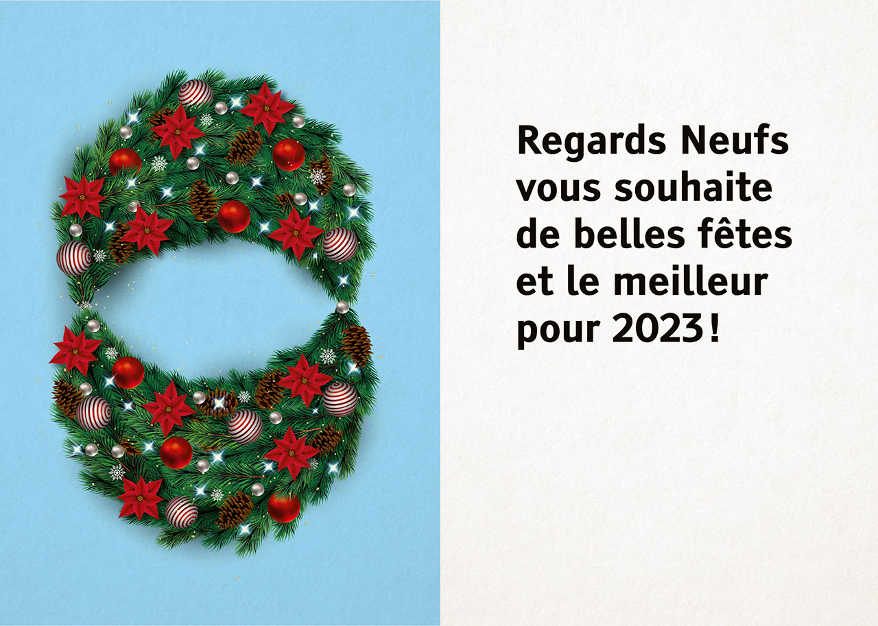 Regards Neufs vous souhaite de belles fêtes et et le meilleur pour 2023 !